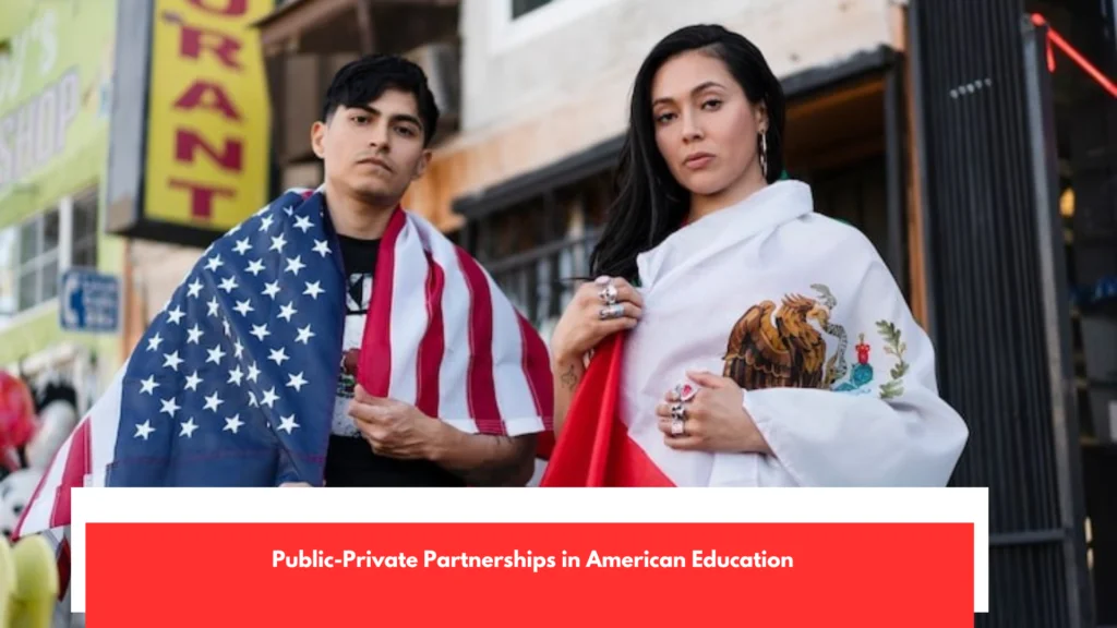 Public-Private Partnerships in American Education